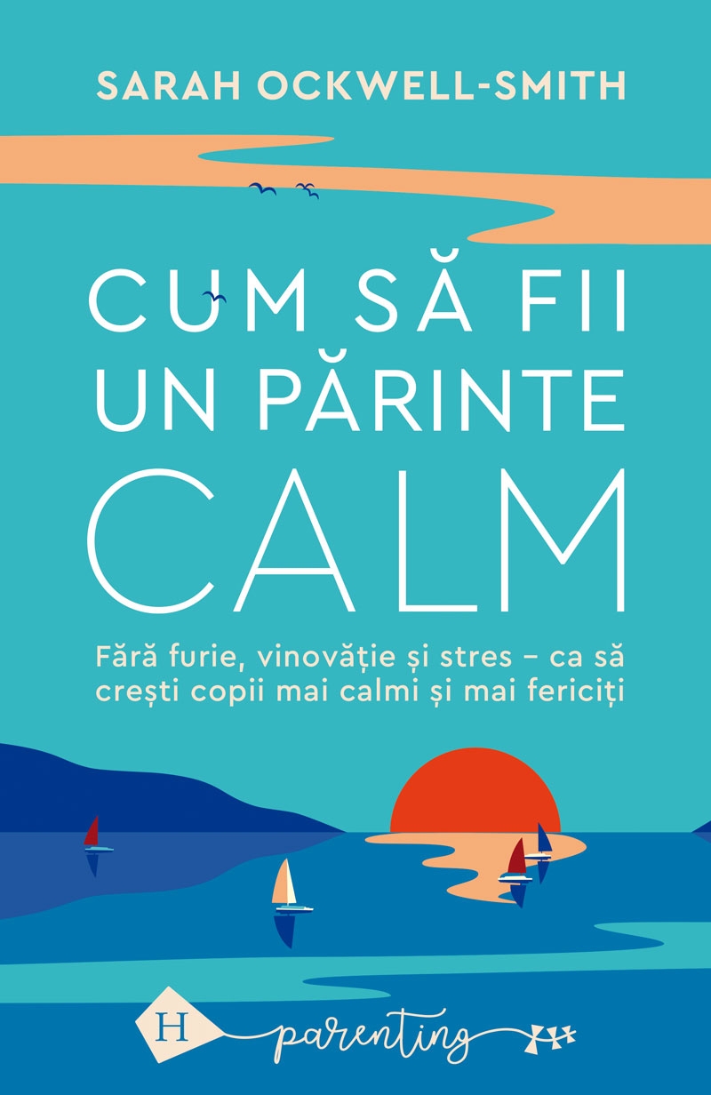 Cum să fii un părinte calm -  Parenting Cum să fii un părinte calm -  Parenting