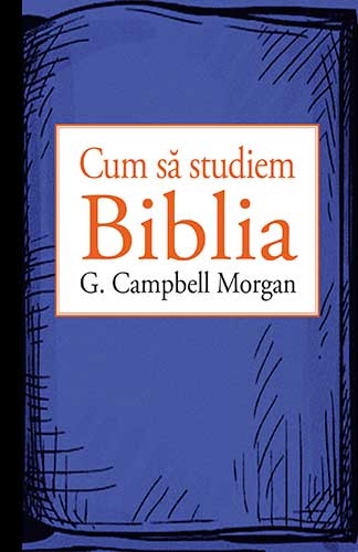 Cum să studiem biblia - Dezvoltare spirituală