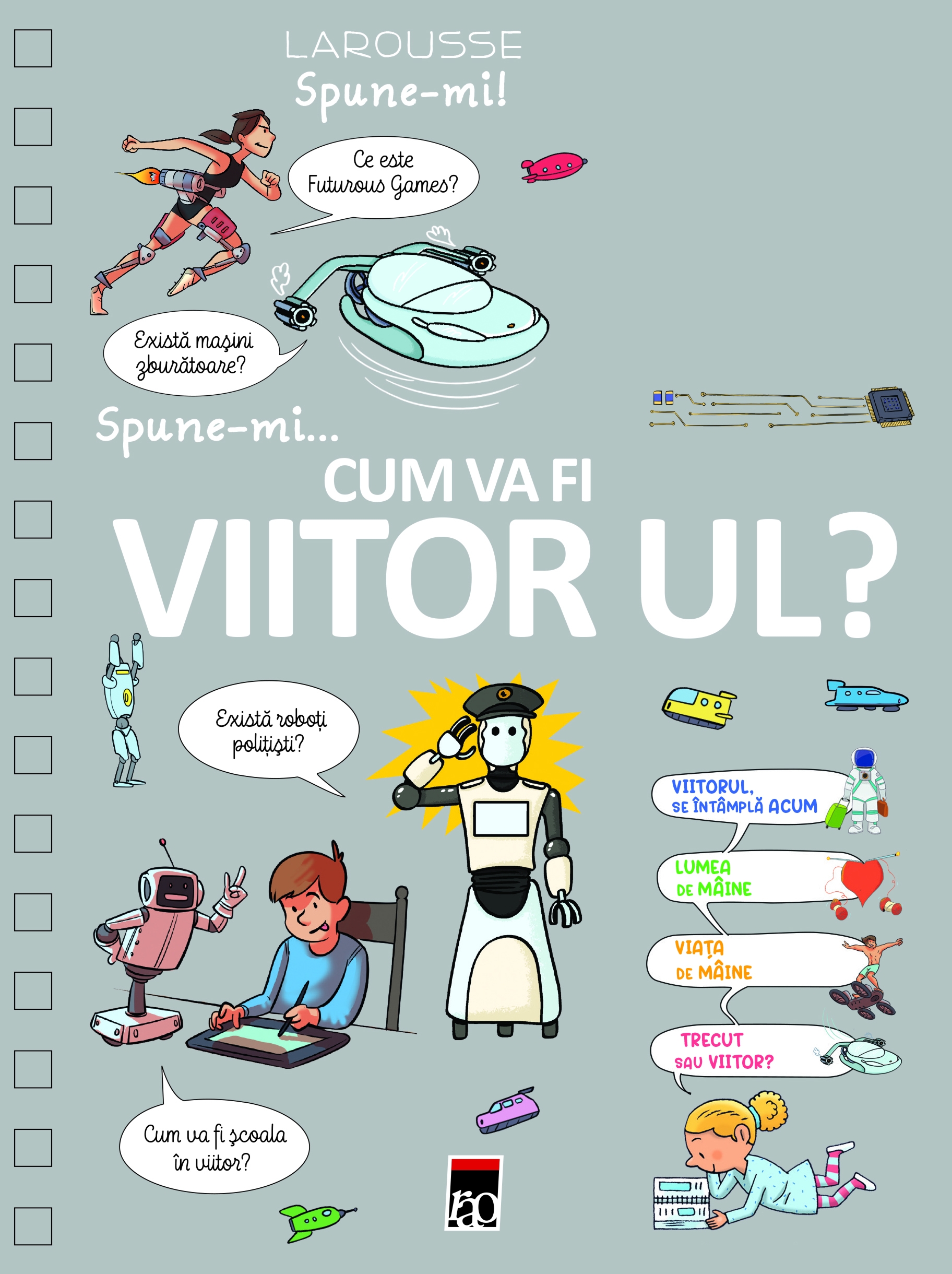 Spune-mi...cum va fi viitorul? - Enciclopedie pentru copii (5-7 ani) Spune-mi...cum va fi viitorul? - Enciclopedie pentru copii (5-7 ani)