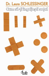 Cum să-ţi îngrijeşti soţul Cum să-ţi îngrijeşti soţul