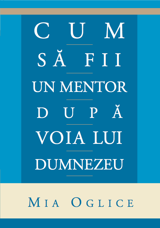 Cum să fii un mentor după voia lui Dumnezeu - Studiu
