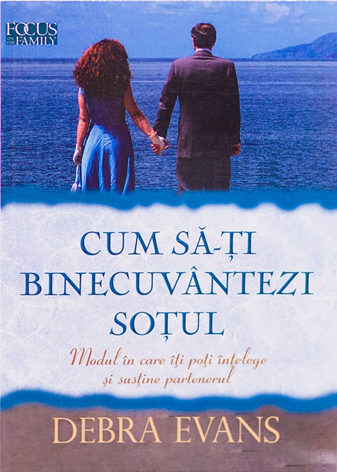 Cum sa-ti binecuvintezi sotul. Modul in care iti poti intelege si sustine partenerul