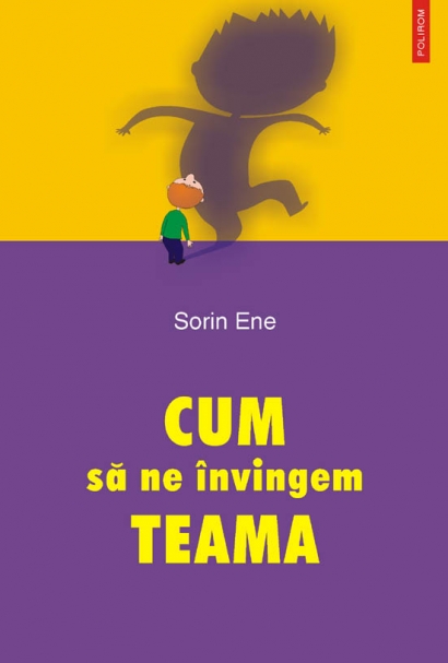 Cum sa ne invingem teama Cum sa ne invingem teama