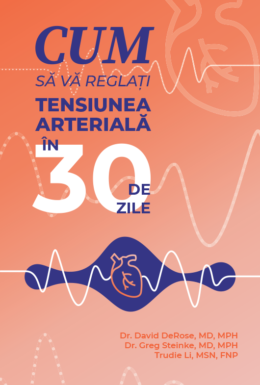 Cum să vă reglaţi tensiunea arterială în 30 de zile Cum să vă reglaţi tensiunea arterială în 30 de zile