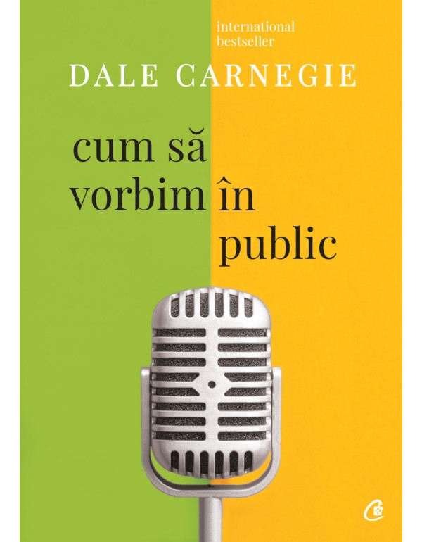 Cum sa vorbim in public  (Editia III) - Dezvoltare personală Cum sa vorbim in public  (Editia III) - Dezvoltare personală