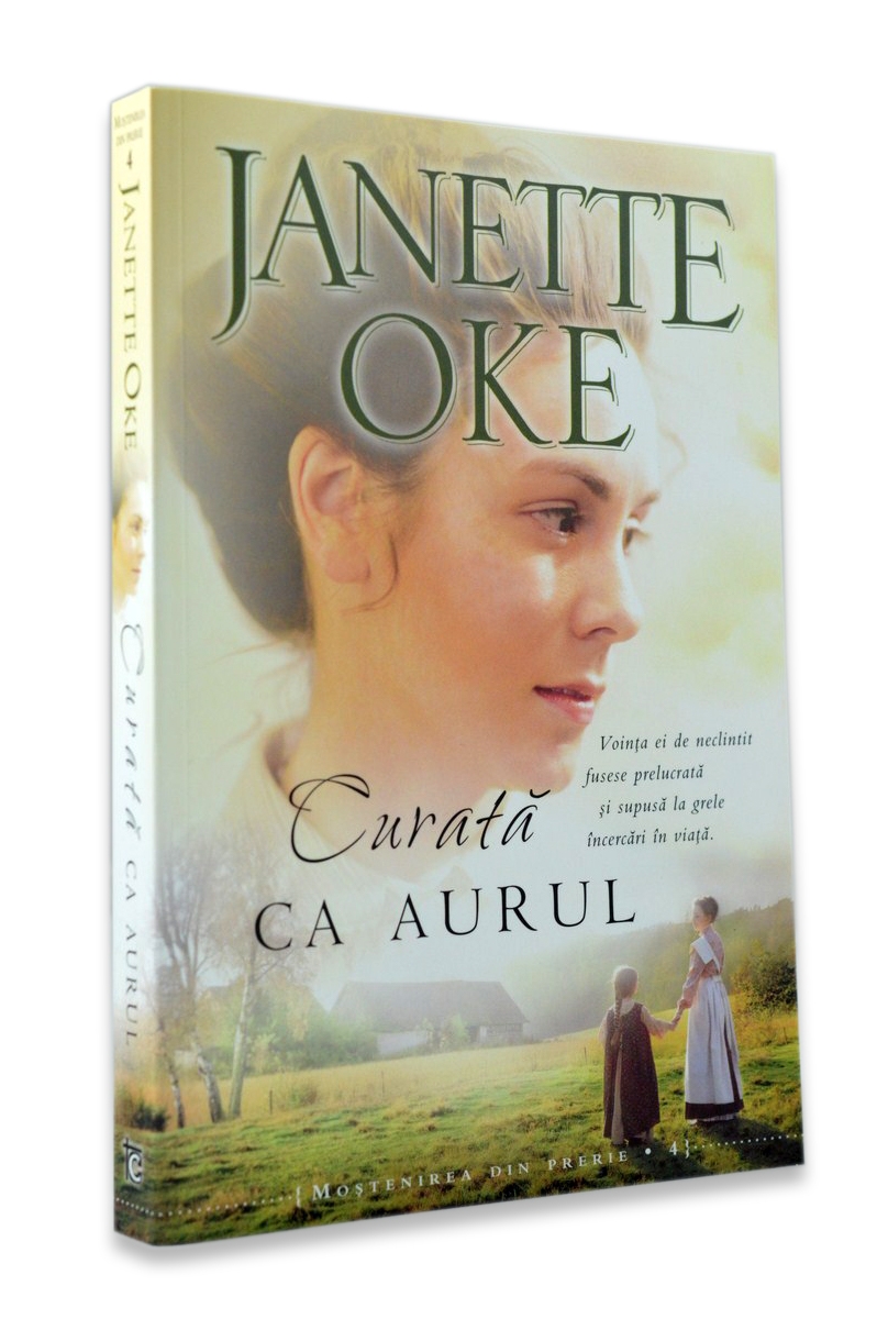Curata ca aurul (Seria Mostenirea din prerie, vol 4)- Roman crestin