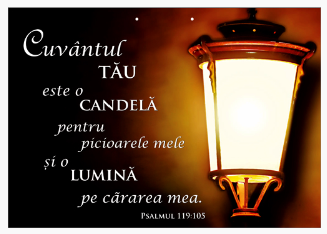 Poster cu verset A4 - "Cuvântul Tău este o candelă pentru picioarele mele şi o lumină pe cărarea mea." [17]