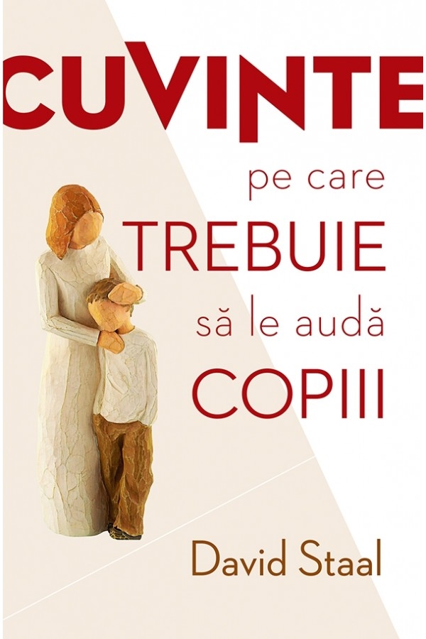 Cuvinte pe care trebuie sa le auda copiii Cuvinte pe care trebuie sa le auda copiii