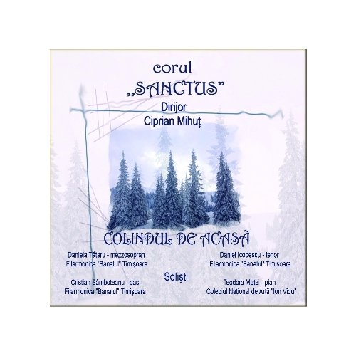 Corul SANCTUS,Colindul de acasa...