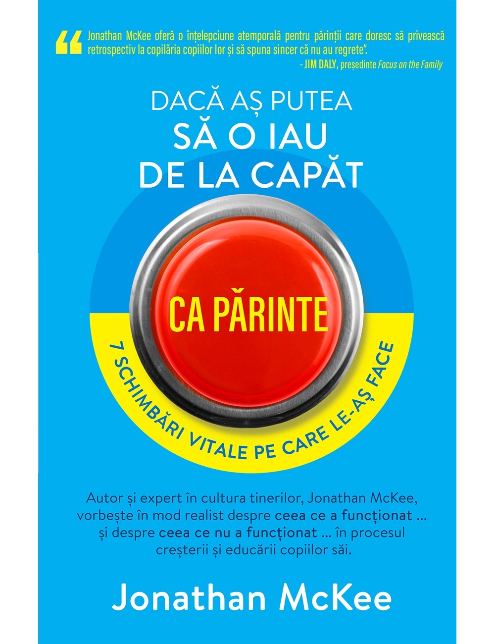 Daca as putea sa o iau de la capat ca parinte