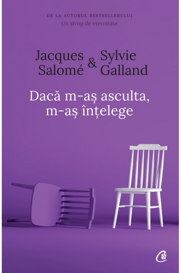 Dacă m-aş asculta, m-aş înţelege - Ediţia: a IV-a