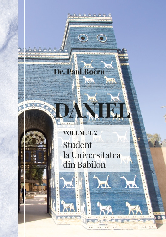 Daniel. Student la Universitatea din Babilon(vol.2) Daniel. Student la Universitatea din Babilon(vol.2)