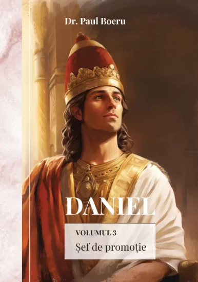 Daniel. Șef de promoție vol. 3 Daniel. Șef de promoție vol. 3