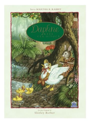 Daphne, rata cea uituca - Povestiri pentru copii Daphne, rata cea uituca - Povestiri pentru copii