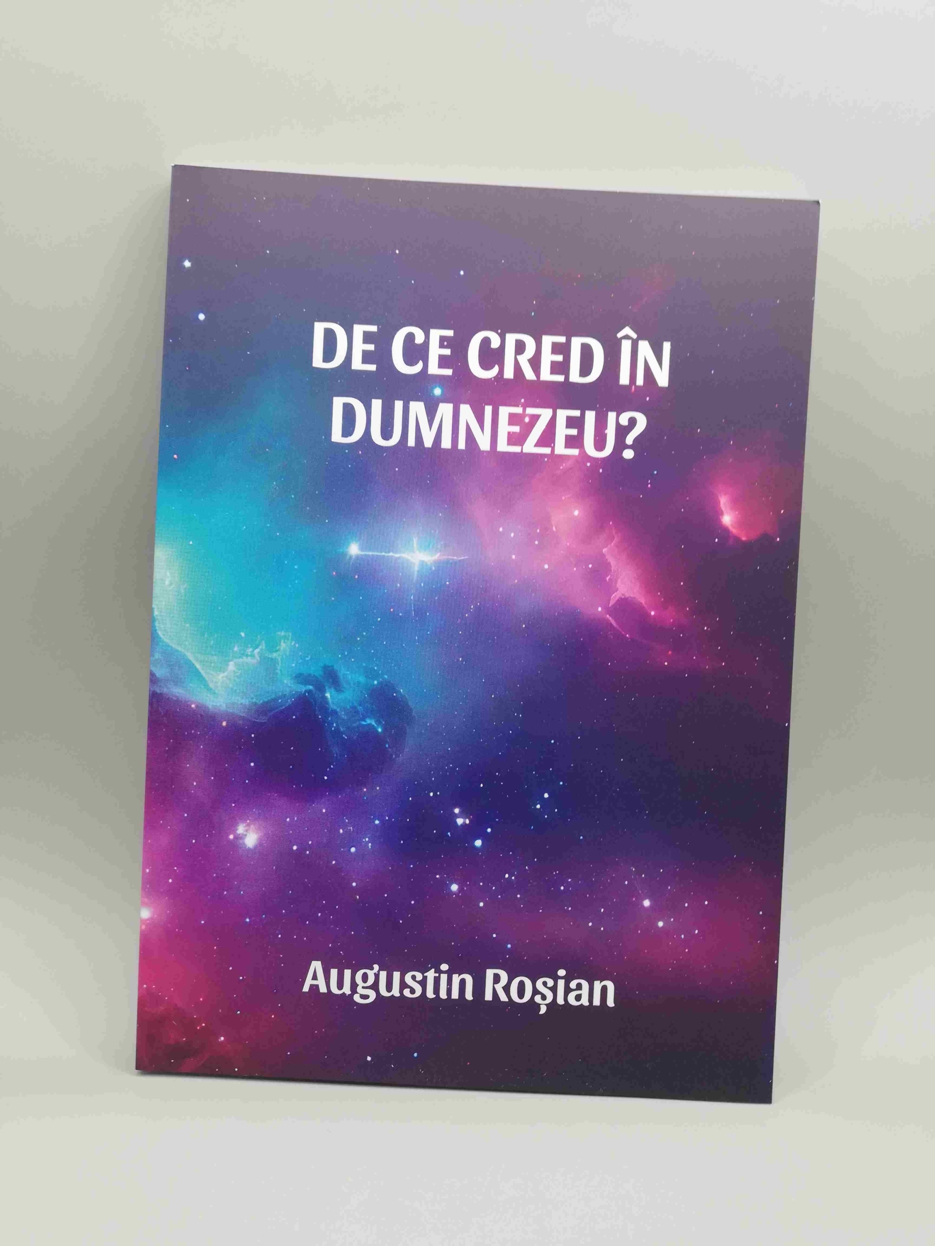 De ce cred in Dumnezeu De ce cred in Dumnezeu