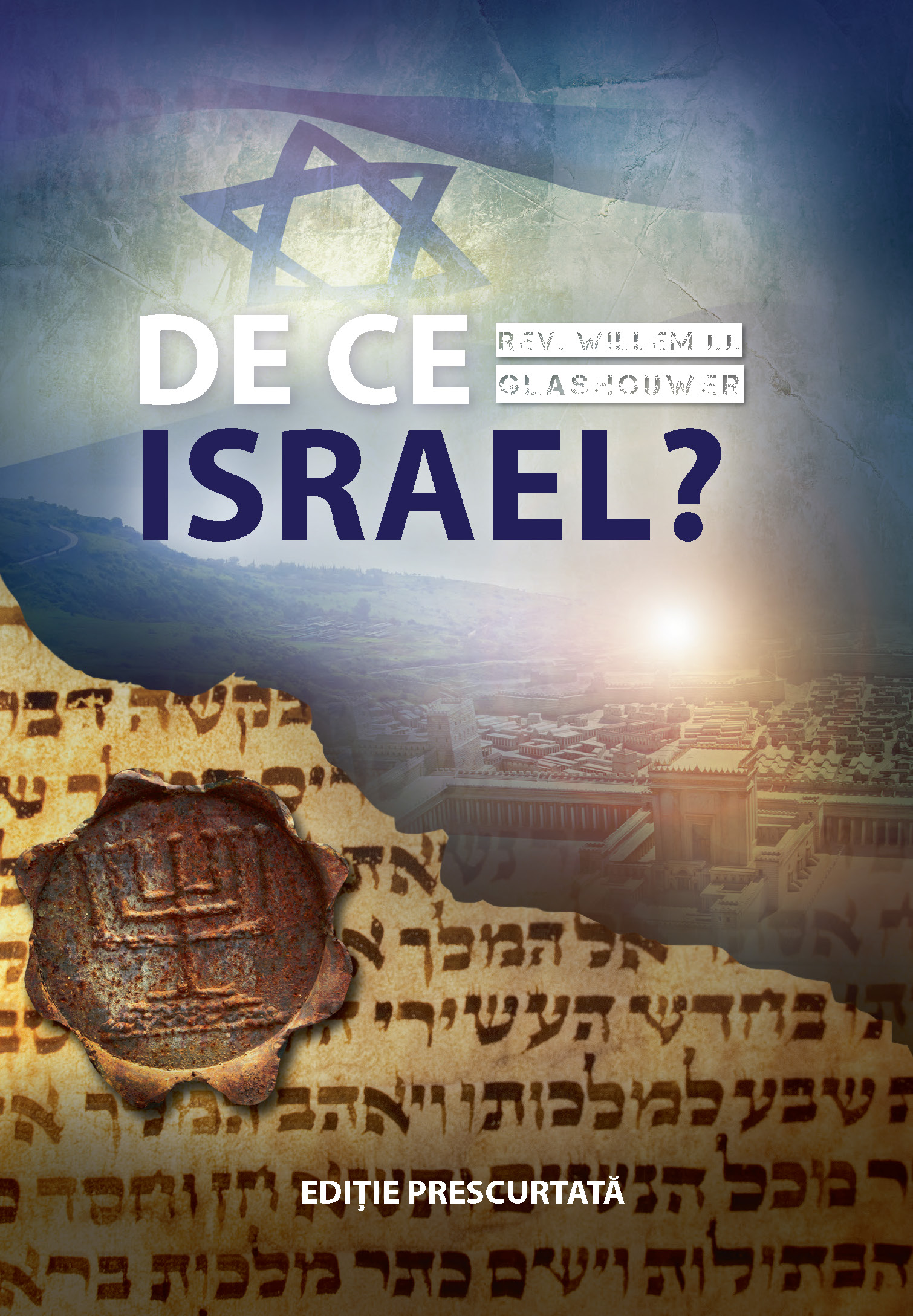 De ce Israel? Varianta prescurtata De ce Israel? Varianta prescurtata