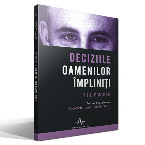 Deciziile oamenilor impliniti