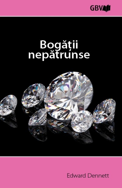 Bogății nepătrunse Bogății nepătrunse