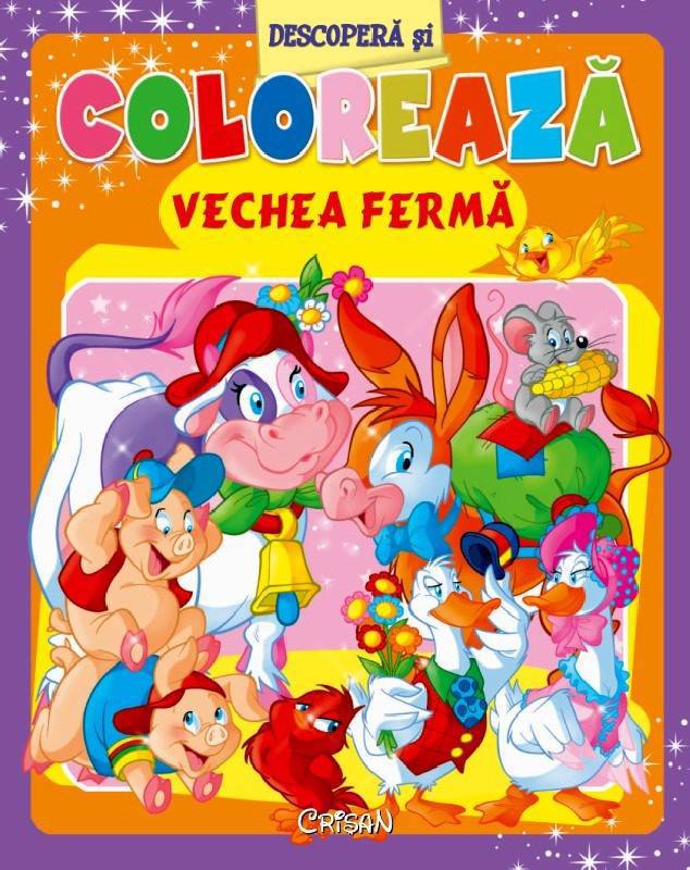 Descopera si coloreaza. Vechea ferma