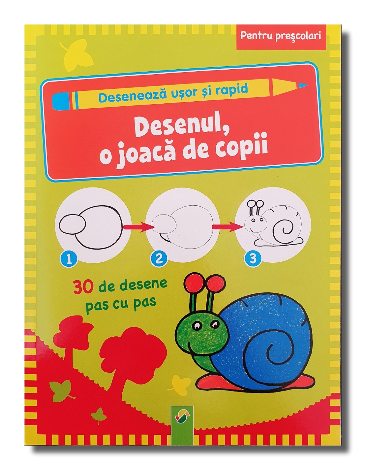 Deseneaza usor si rapid - Desenul, o joaca de copii 5+ Deseneaza usor si rapid - Desenul, o joaca de copii 5+