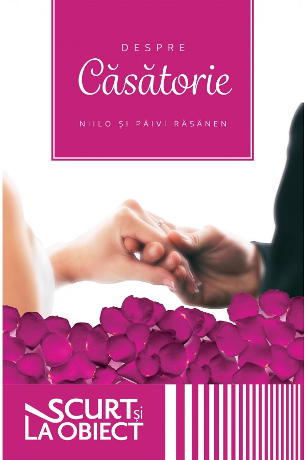 Despre căsătorie - Scurt si la obiect Despre căsătorie - Scurt si la obiect