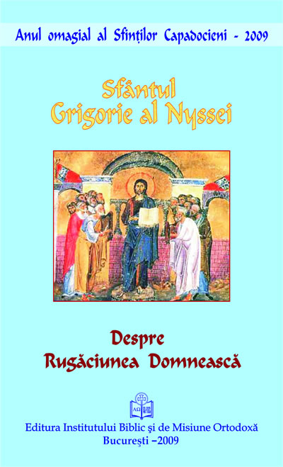 Sfantul Grigore al Nyssei - Despre rugaciunea domneasca