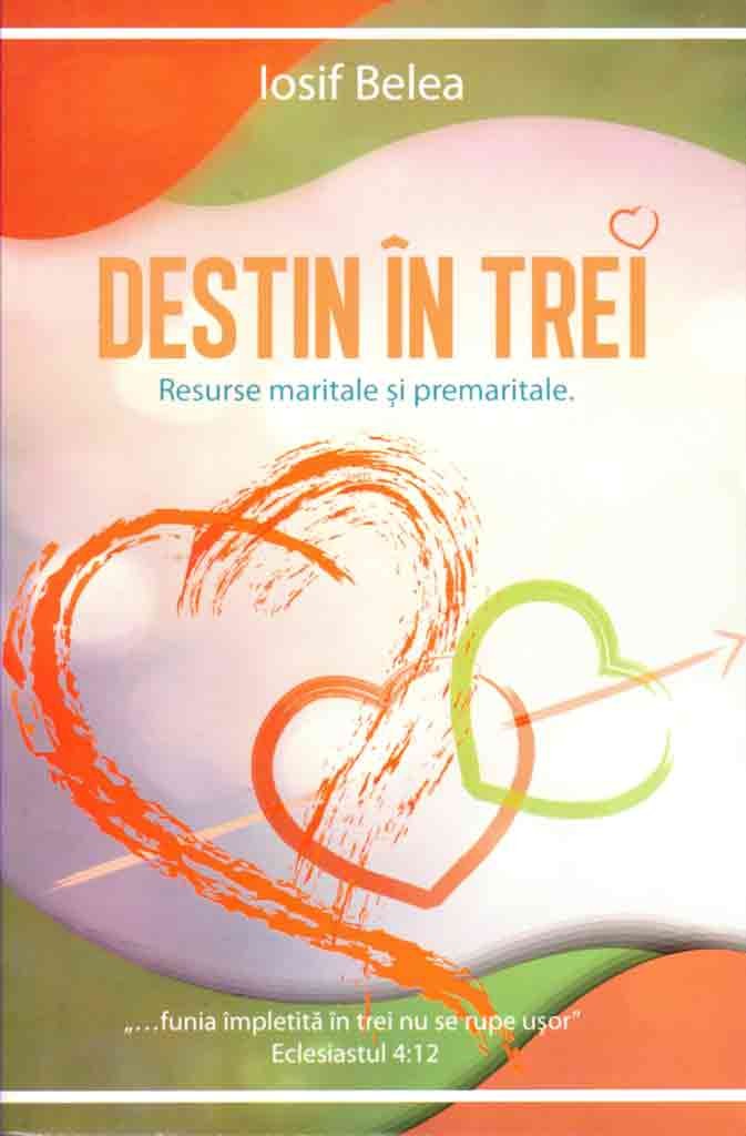 Destin in trei - resurse maritabile si premaritale Destin in trei - resurse maritabile si premaritale