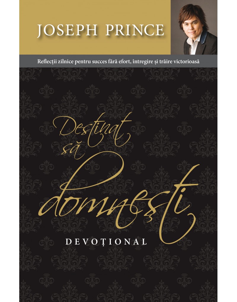 Destinat sa domnesti - Devotional Destinat sa domnesti - Devotional