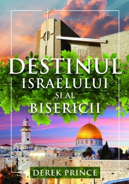 Destinul Israelului şi al Bisericii