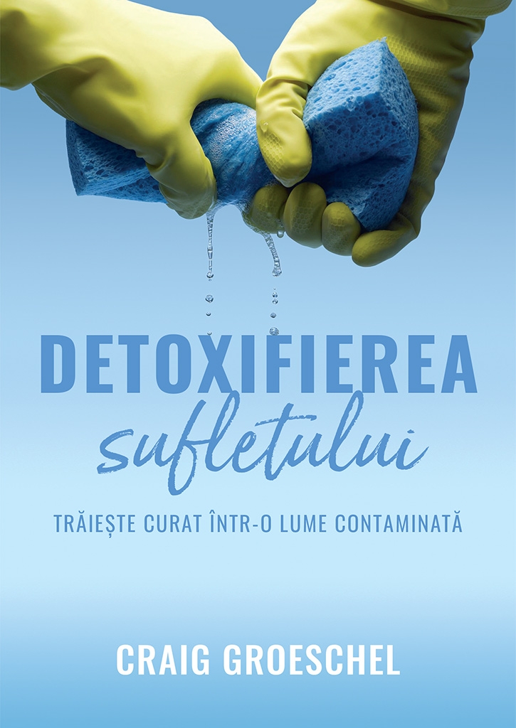 Detoxifierea sufletului Detoxifierea sufletului