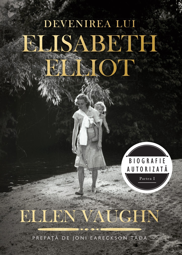 Devenirea lui Elisabeth Elliot Devenirea lui Elisabeth Elliot