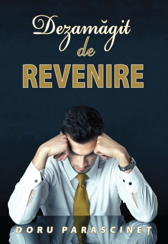 Dezamăgit de revenire - Dezvoltare spirituală