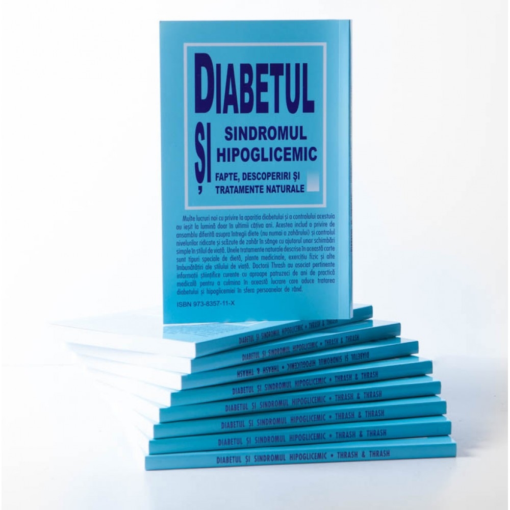 Diabetul si sindromul hipoglicemic (fapte, descoperiri si tratamente naturiste)
