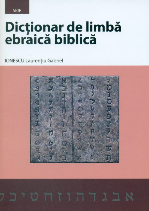 Dictionar de limba ebraica biblica Dictionar de limba ebraica biblica
