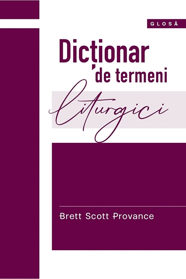 Dicționar de termeni liturgici (Seria Glosă)