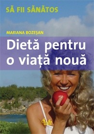 Dietă pentru o viaţă nouă. Cum puteţi obţine un corp mai suplu şi mai sănătos în 8 paşi Dietă pentru o viaţă nouă. Cum puteţi obţine un corp mai suplu şi mai sănătos în 8 paşi
