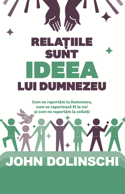 Relaţiile sunt ideea lui Dumnezeu Relaţiile sunt ideea lui Dumnezeu