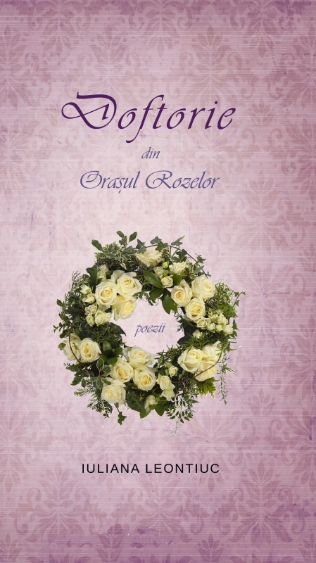 Doftorie din Orașul Rozelor - Poezii (cartonata)