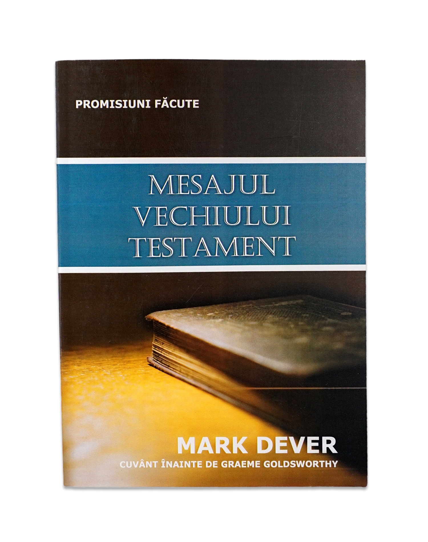 Mesajul Vechiului Testament. Promisiuni Facute Mesajul Vechiului Testament. Promisiuni Facute