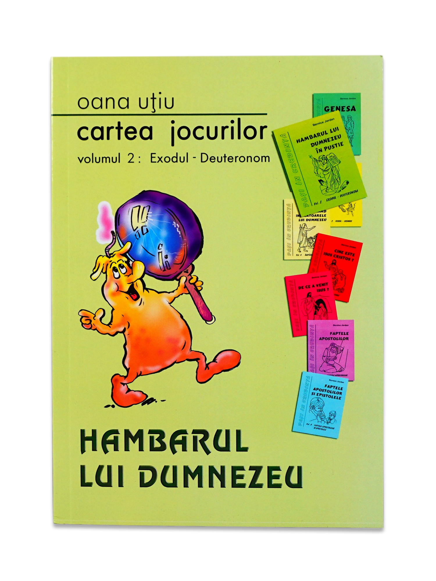 Cartea jocurilor - Volumul 2: Hambarul lui Dumnezeu - Jocuri crestine pentru copii Cartea jocurilor - Volumul 2: Hambarul lui Dumnezeu - Jocuri crestine pentru copii