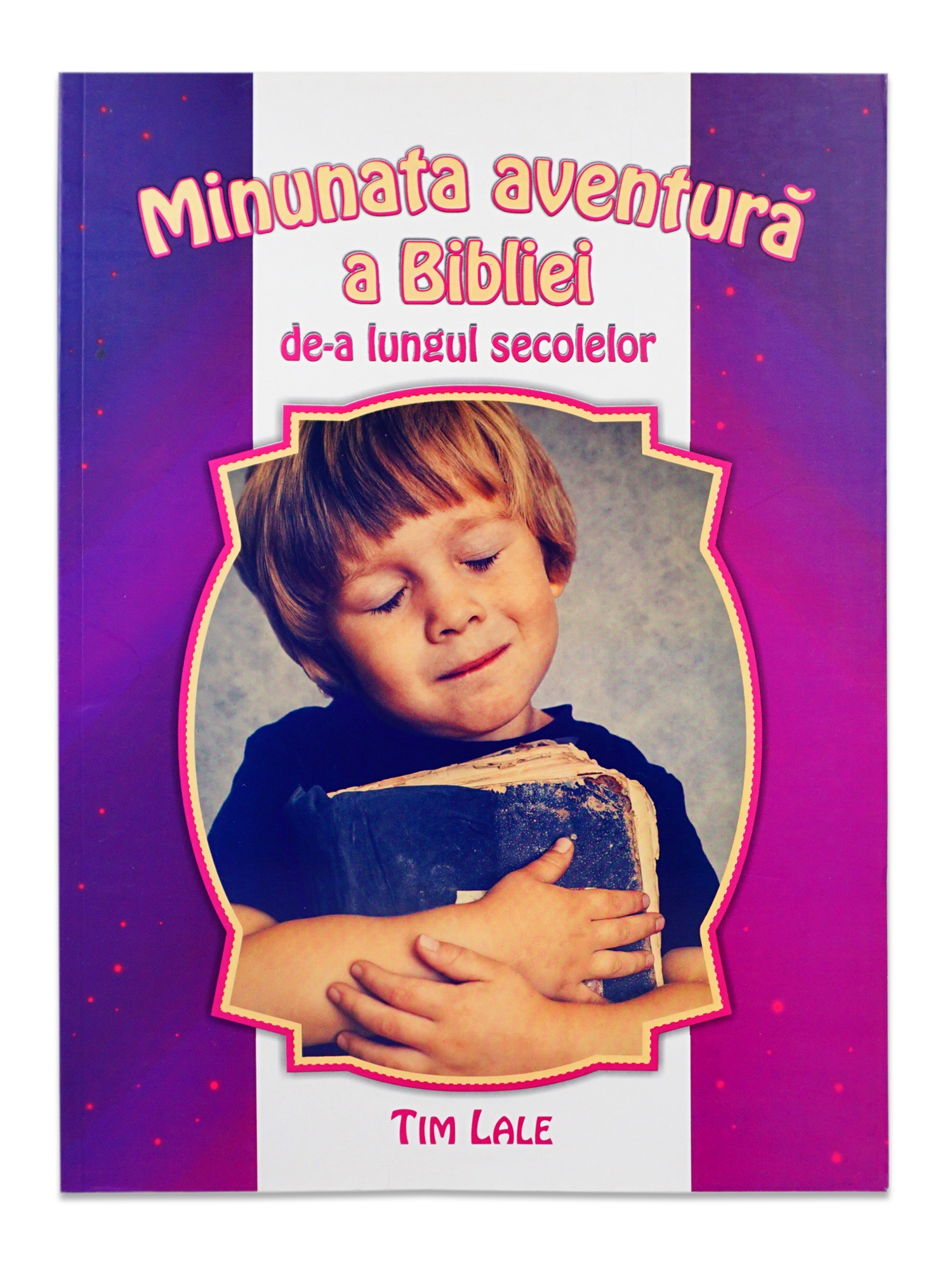 Minunata aventură a Bibliei de-a lungul secolelor