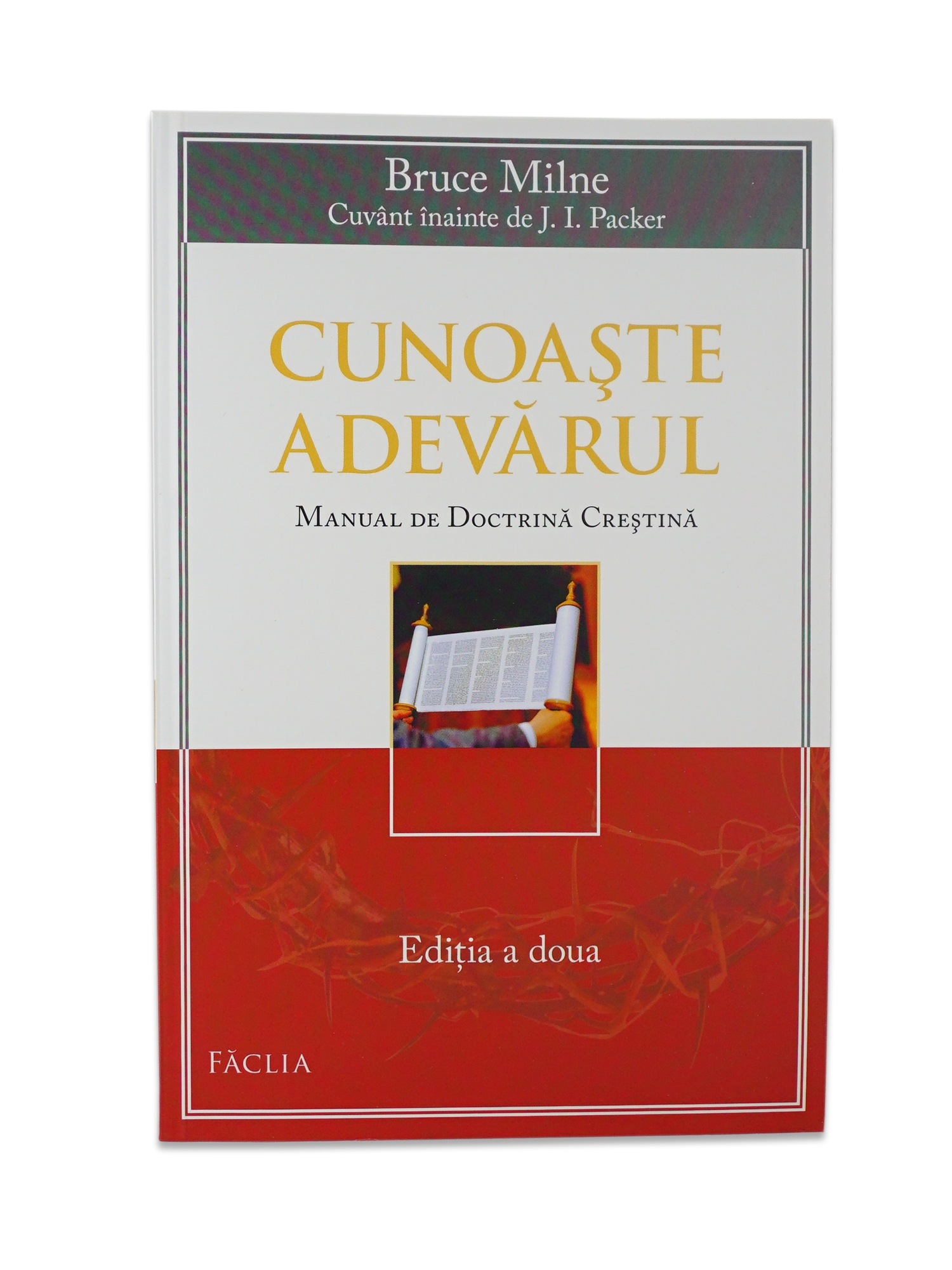 Cunoaste adevarul - Manual de doctrina crestina Cunoaste adevarul - Manual de doctrina crestina