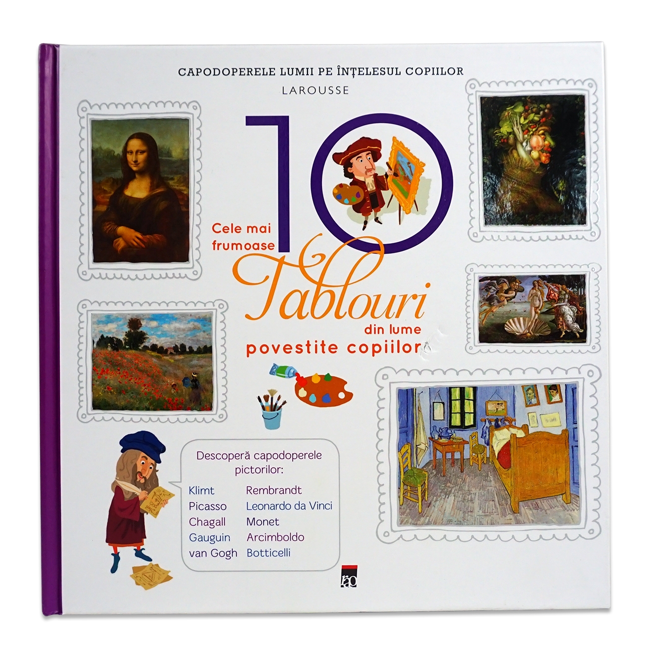 Cele mai frumoase 10 tablouri din lume povestite copiilor - Enciclopedie pentru copii (10-14 ani) Cele mai frumoase 10 tablouri din lume povestite copiilor - Enciclopedie pentru copii (10-14 ani)