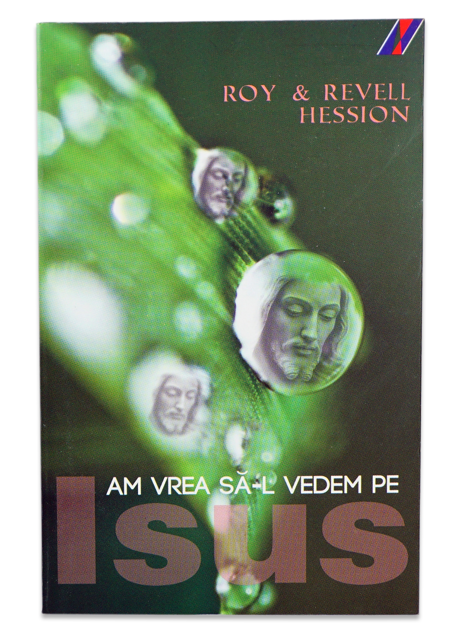 Am vrea sa-L vedem pe Isus - O carte despre scopul vietii Am vrea sa-L vedem pe Isus - O carte despre scopul vietii