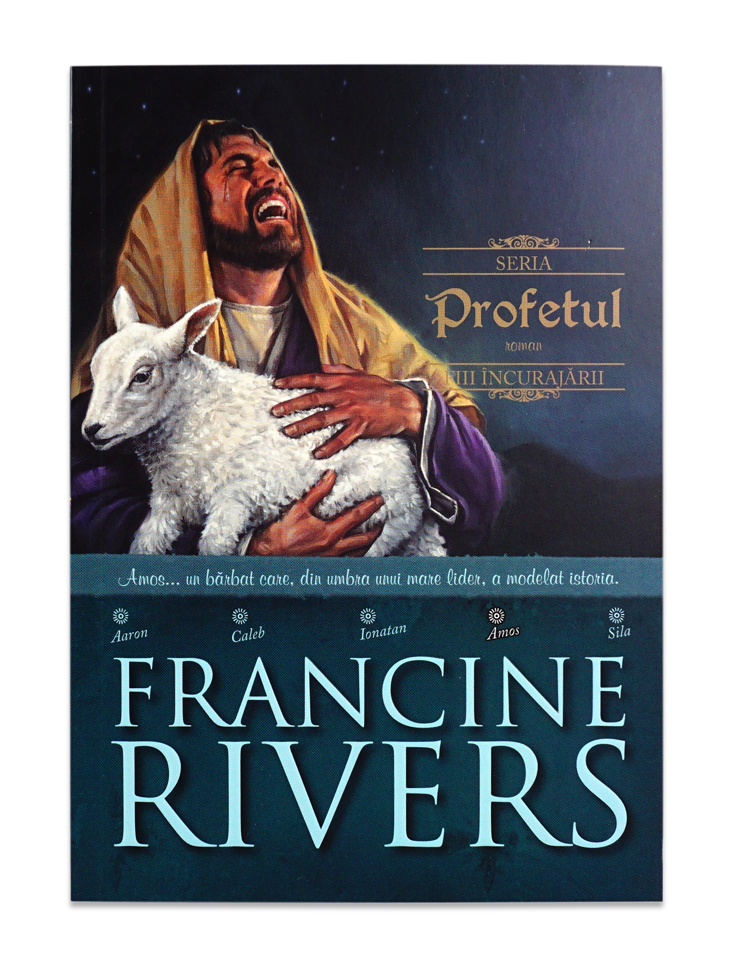 Profetul - Amos (Fiii incurajarii 4) - roman crestin