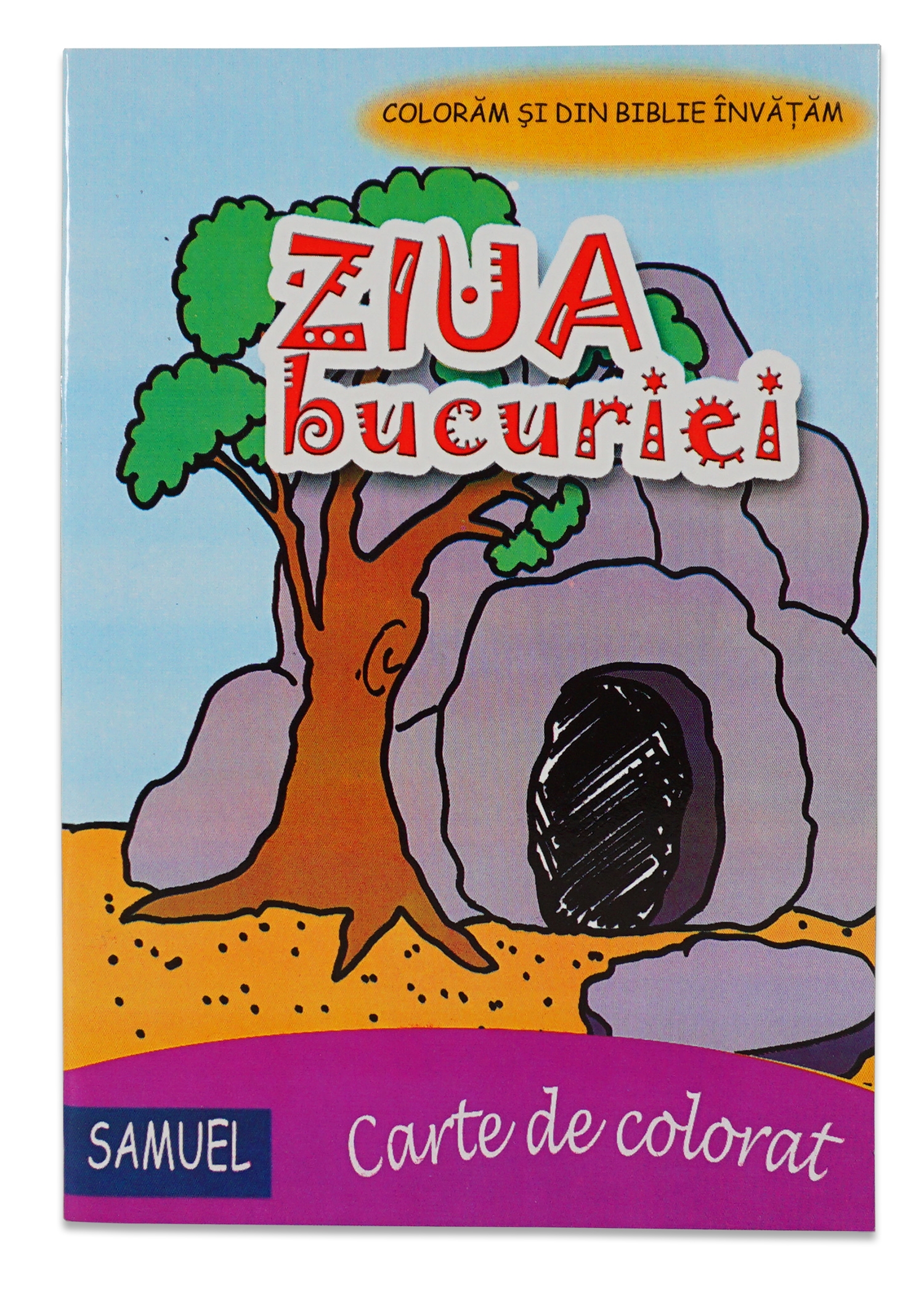 Ziua bucuriei - Carte de Colorat crestina Ziua bucuriei - Carte de Colorat crestina