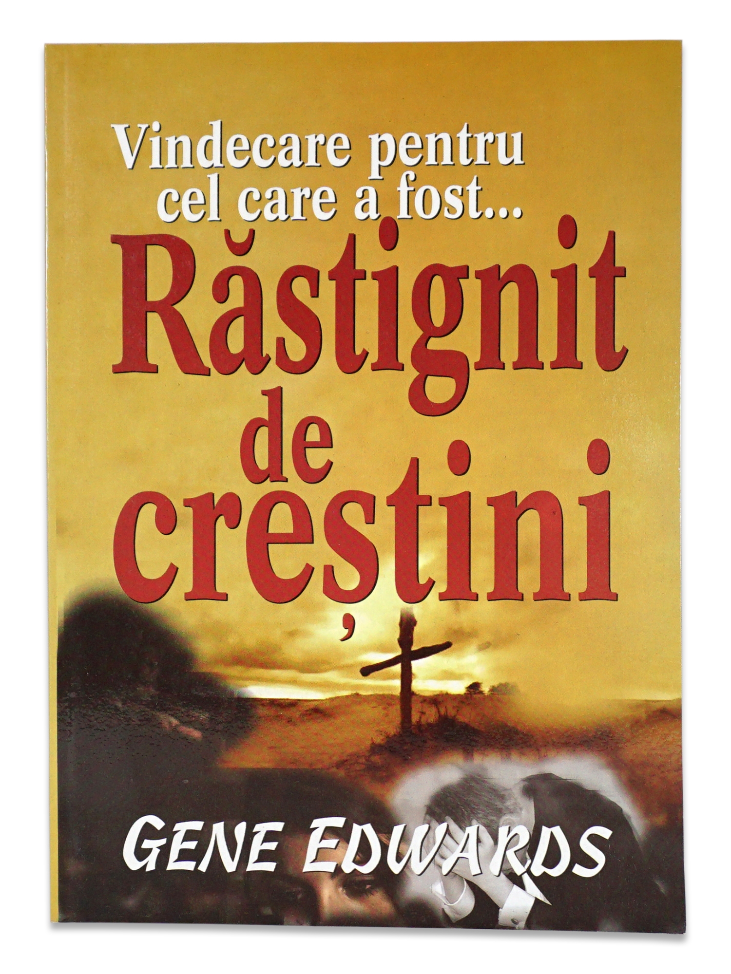 Rastignit de crestini Rastignit de crestini