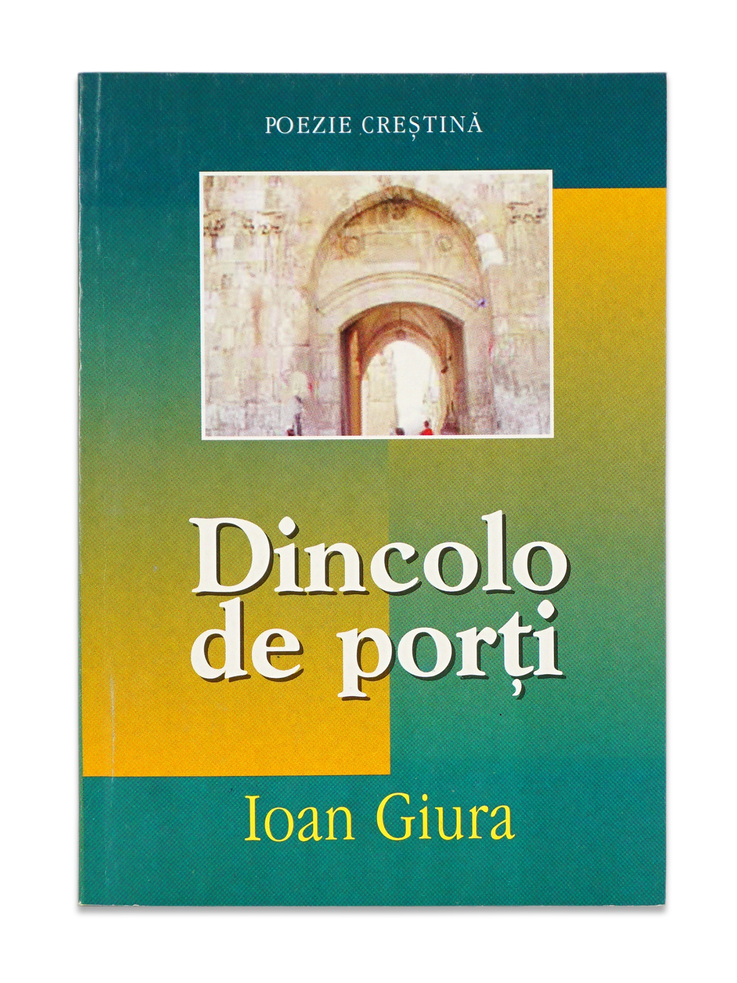 Dincolo de porti - Poezii crestine Dincolo de porti - Poezii crestine