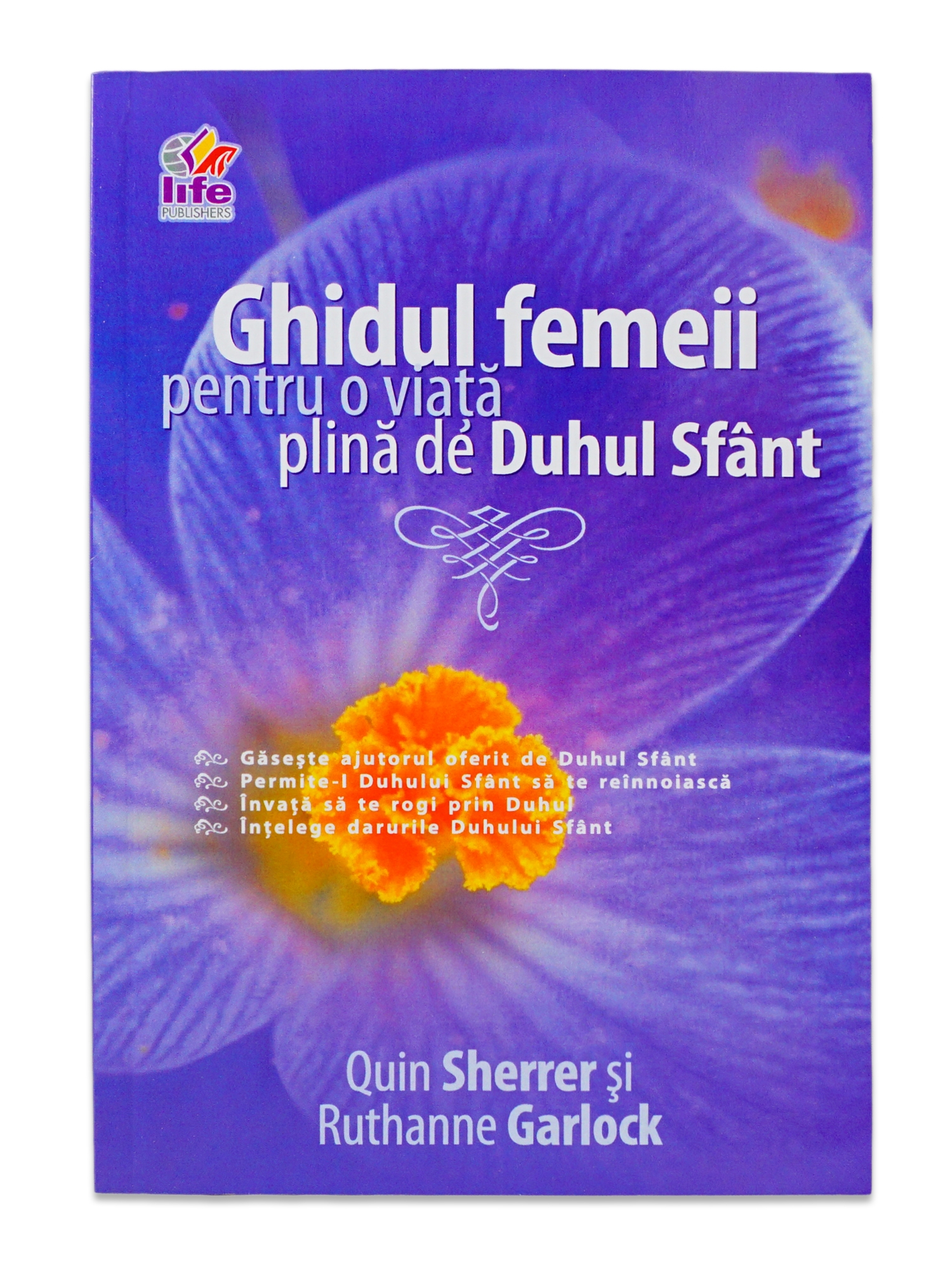 Ghidul femeii pentru o viata plina de Duhul Sfant Ghidul femeii pentru o viata plina de Duhul Sfant