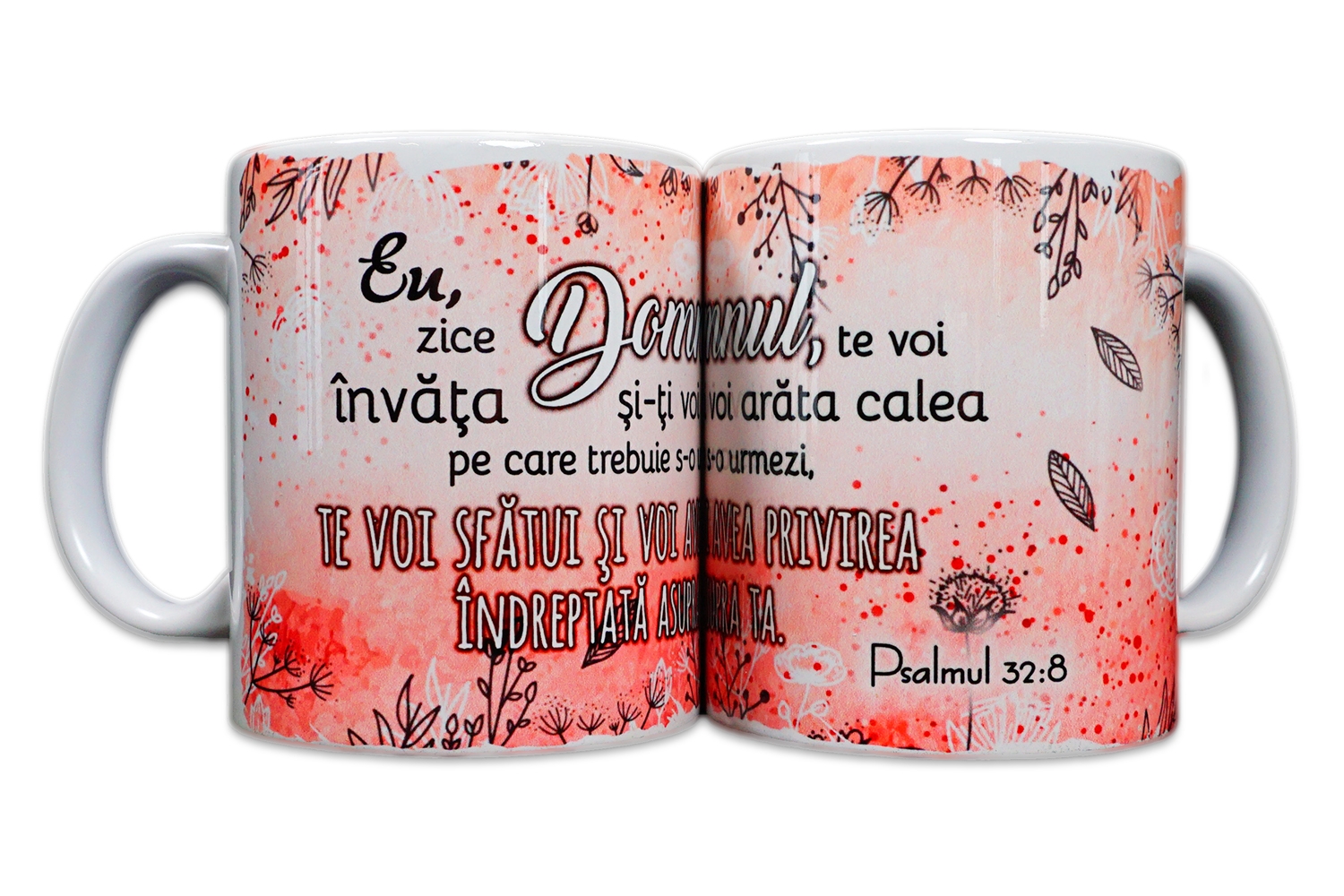 Cană cu mesaj creștin - "Eu, zice Domnul, te voi învăță..." (Psalmul 32:8) Cană cu mesaj creștin - "Eu, zice Domnul, te voi învăță..." (Psalmul 32:8)